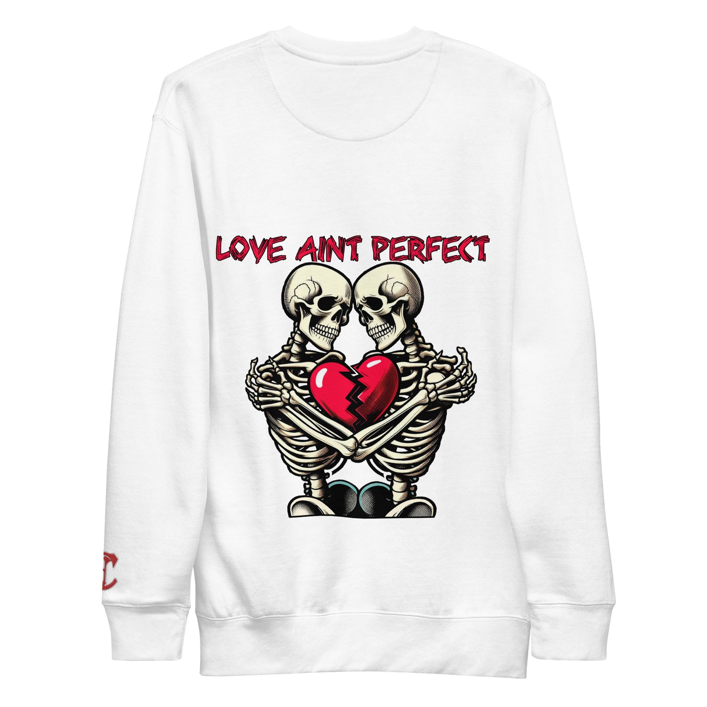 Concrete Kulture Company "Love Aint Perfect" Unisex Premium Sweatshirt
