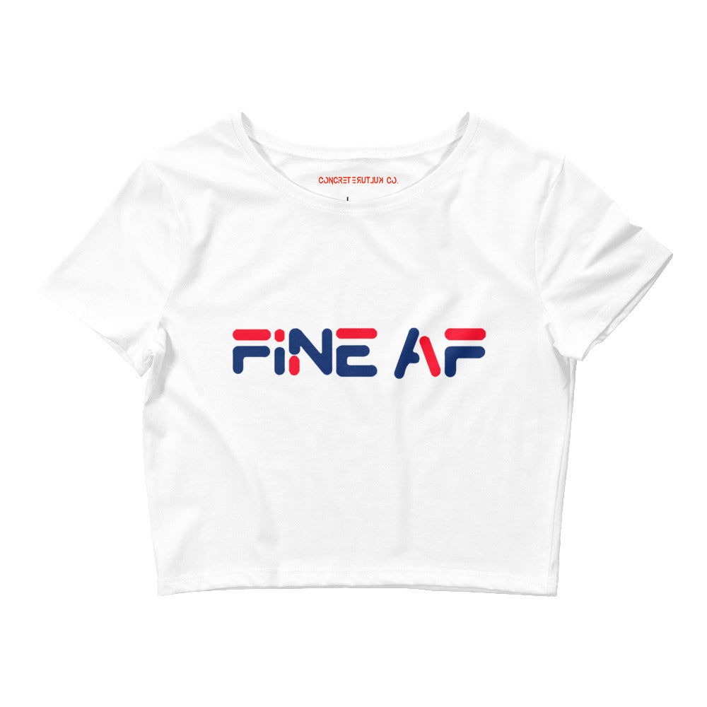 Fine AF - Crop Tee
