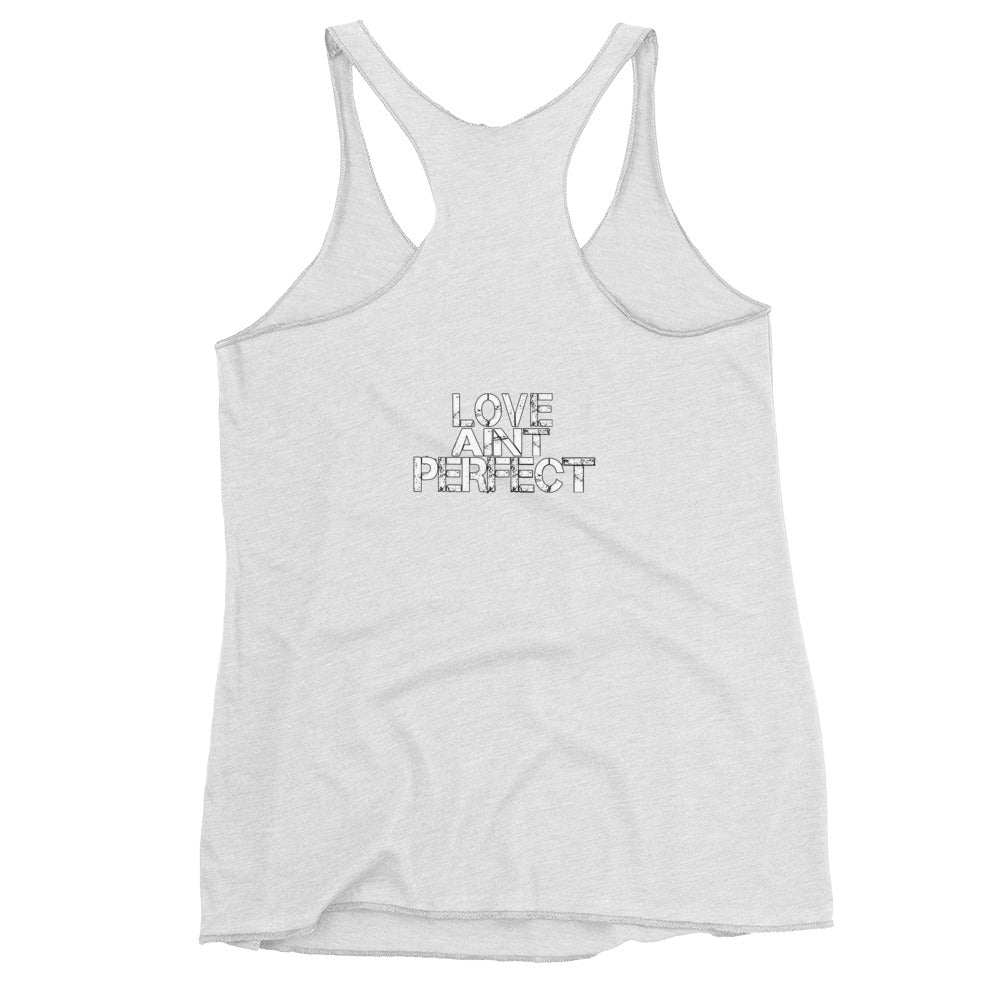 Women's "Love Aint Perfect" Racerback Tank