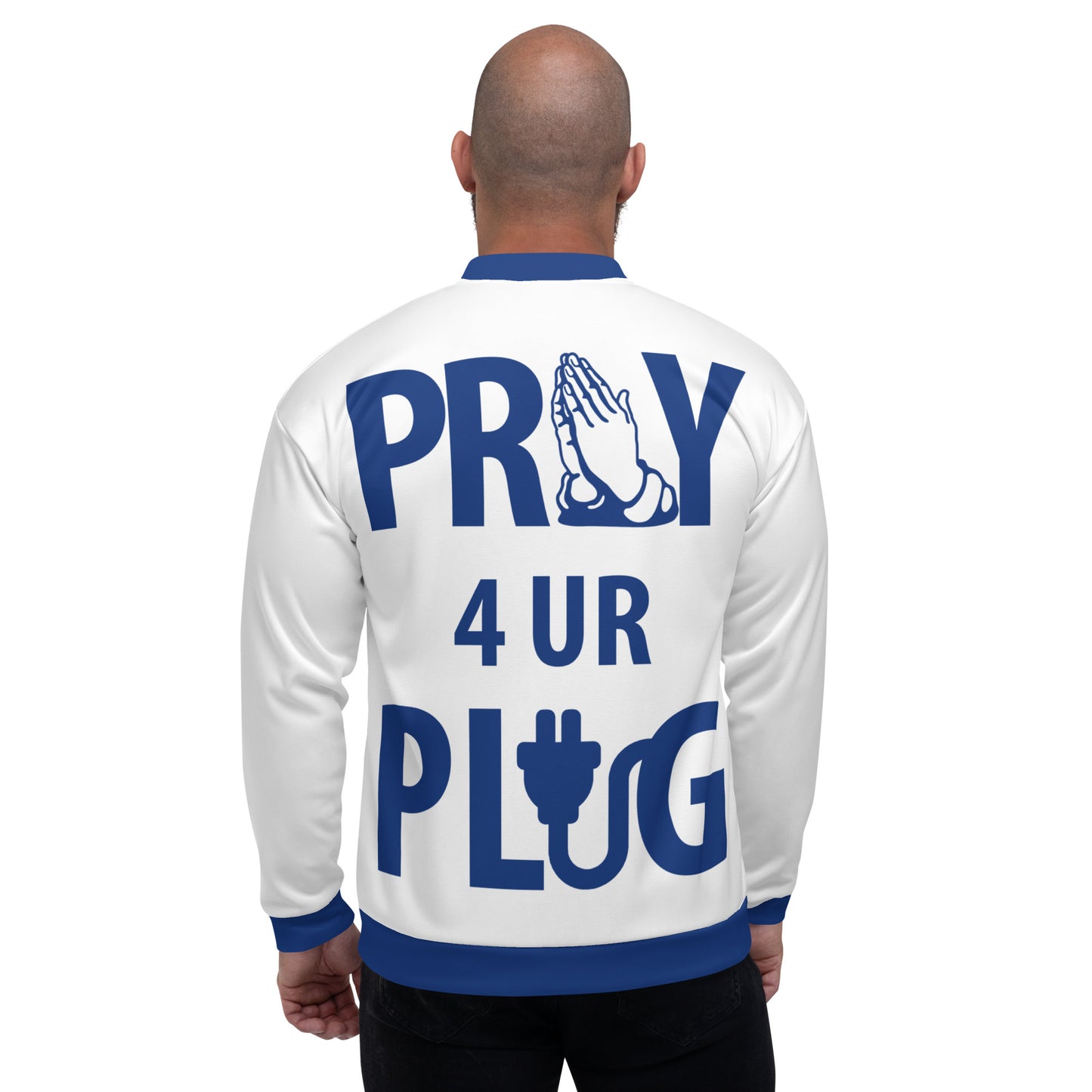 "Pray 4 Ur Plug" Unisex Bomber Jacket