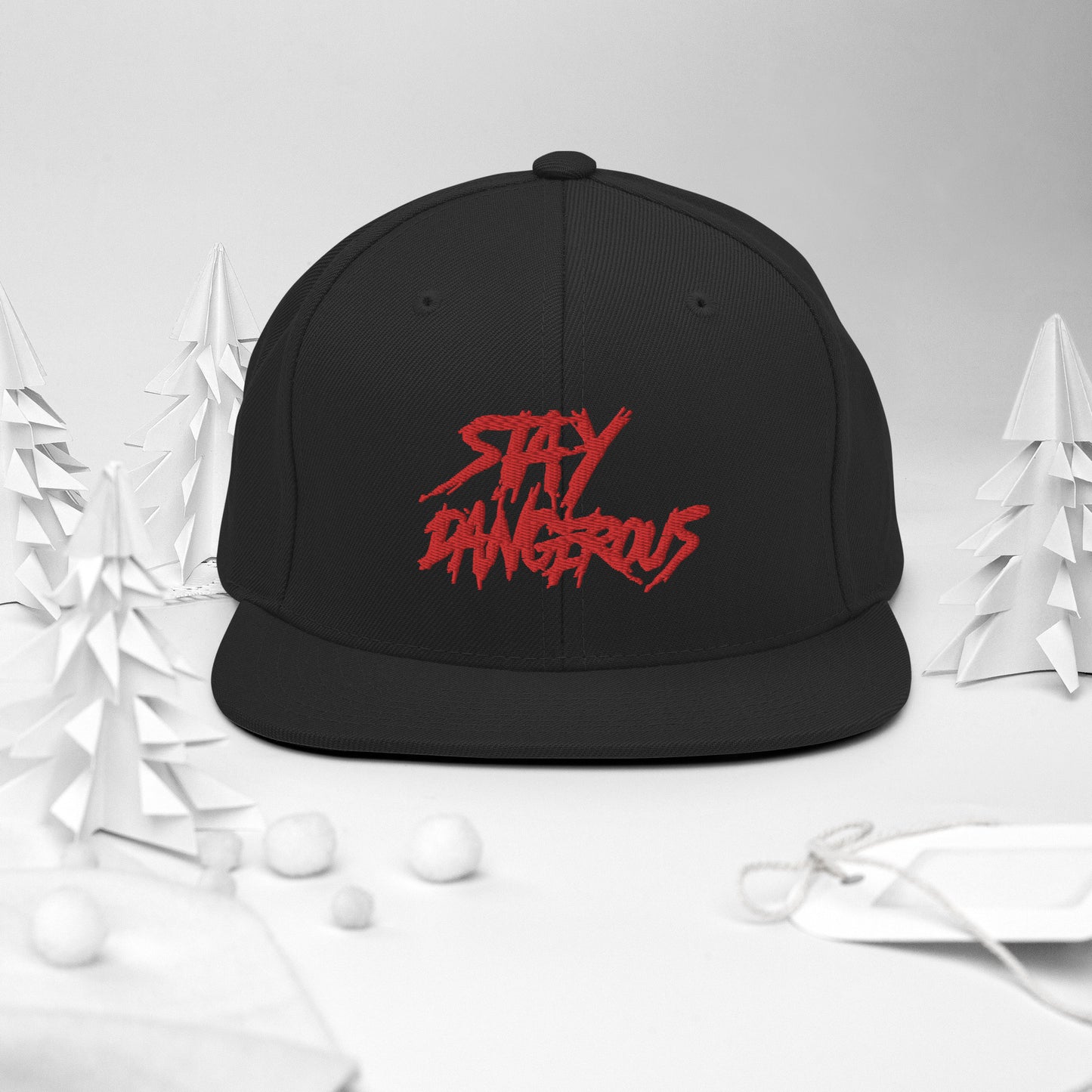 Stay Dangerous Snapback Hat