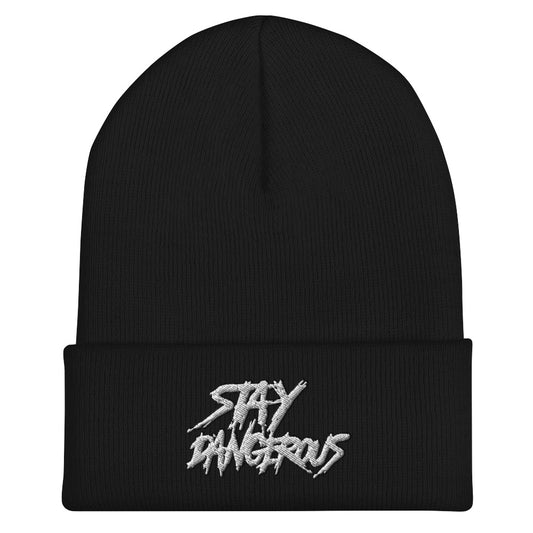 "Stay Dangerous" Cuffed Beanie