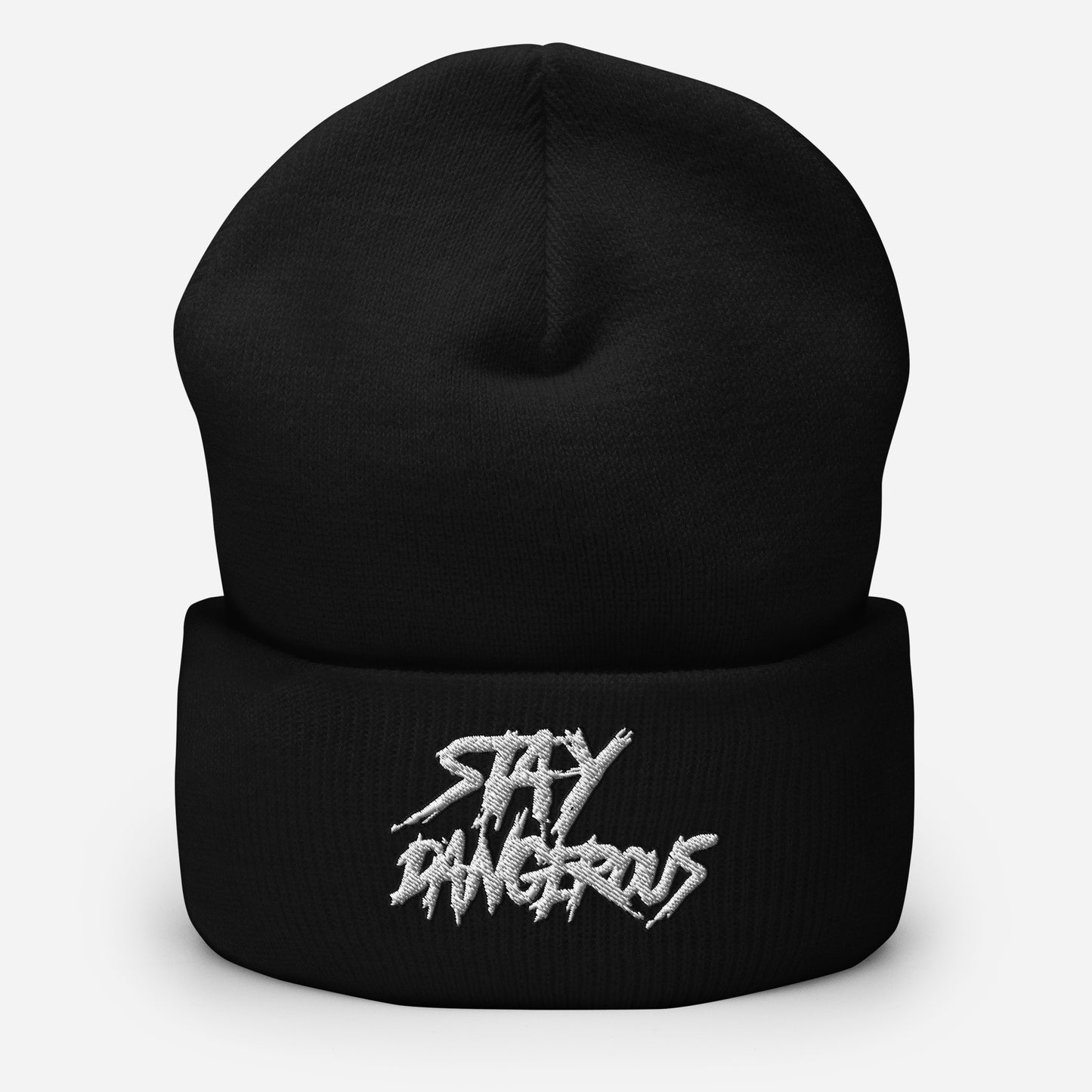 "Stay Dangerous" Cuffed Beanie