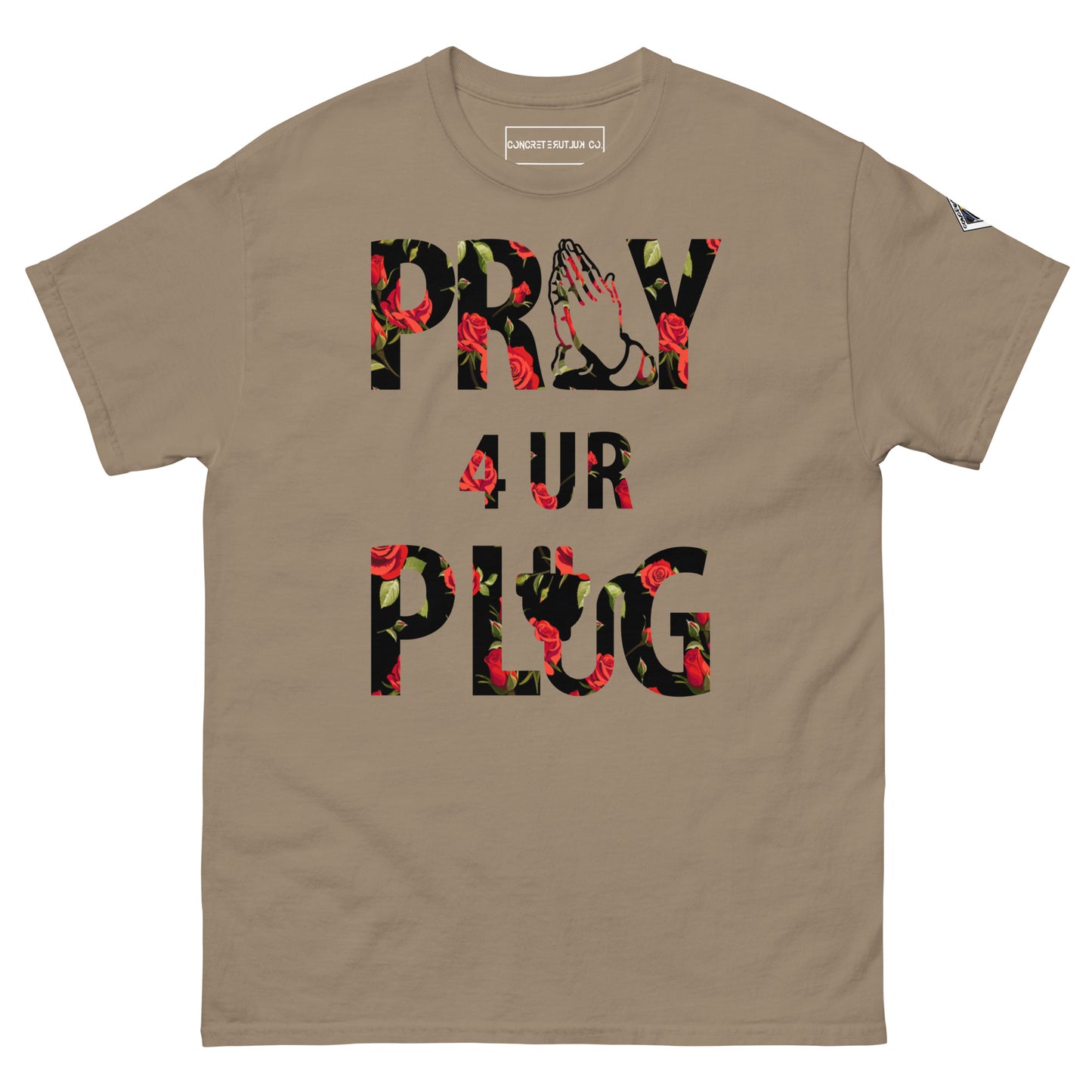 Concrete Kulture Co. "Pray 4 ur Plug" Tee