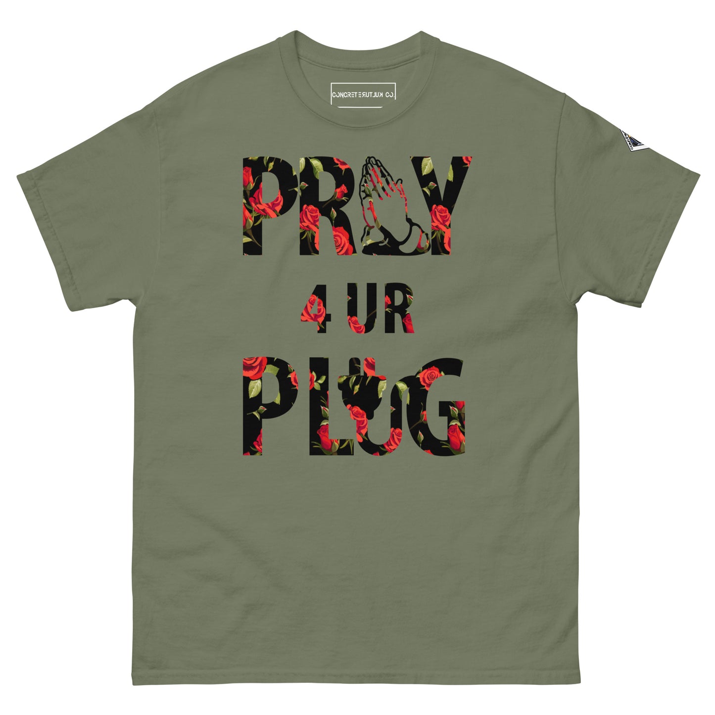Concrete Kulture Co. "Pray 4 ur Plug" Tee