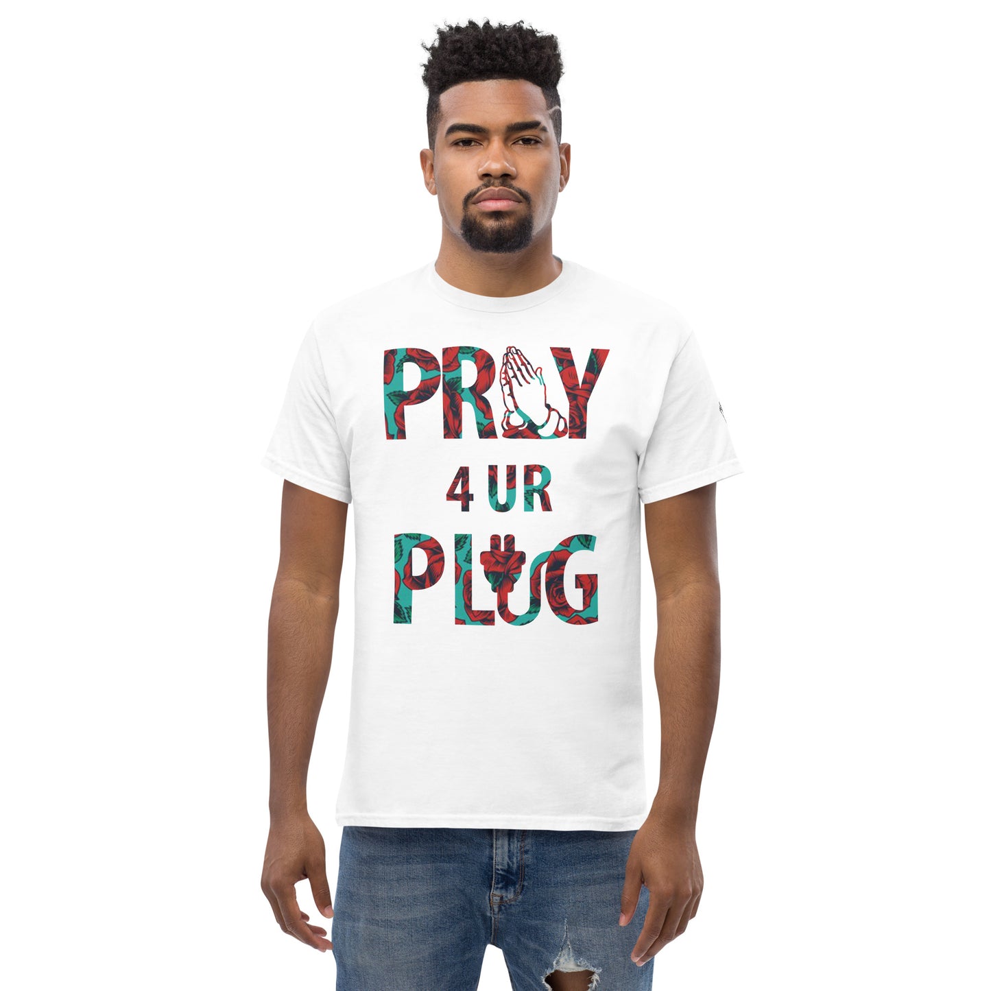 Pray 4 ur Plug Tee