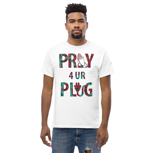 Pray 4 ur Plug Tee