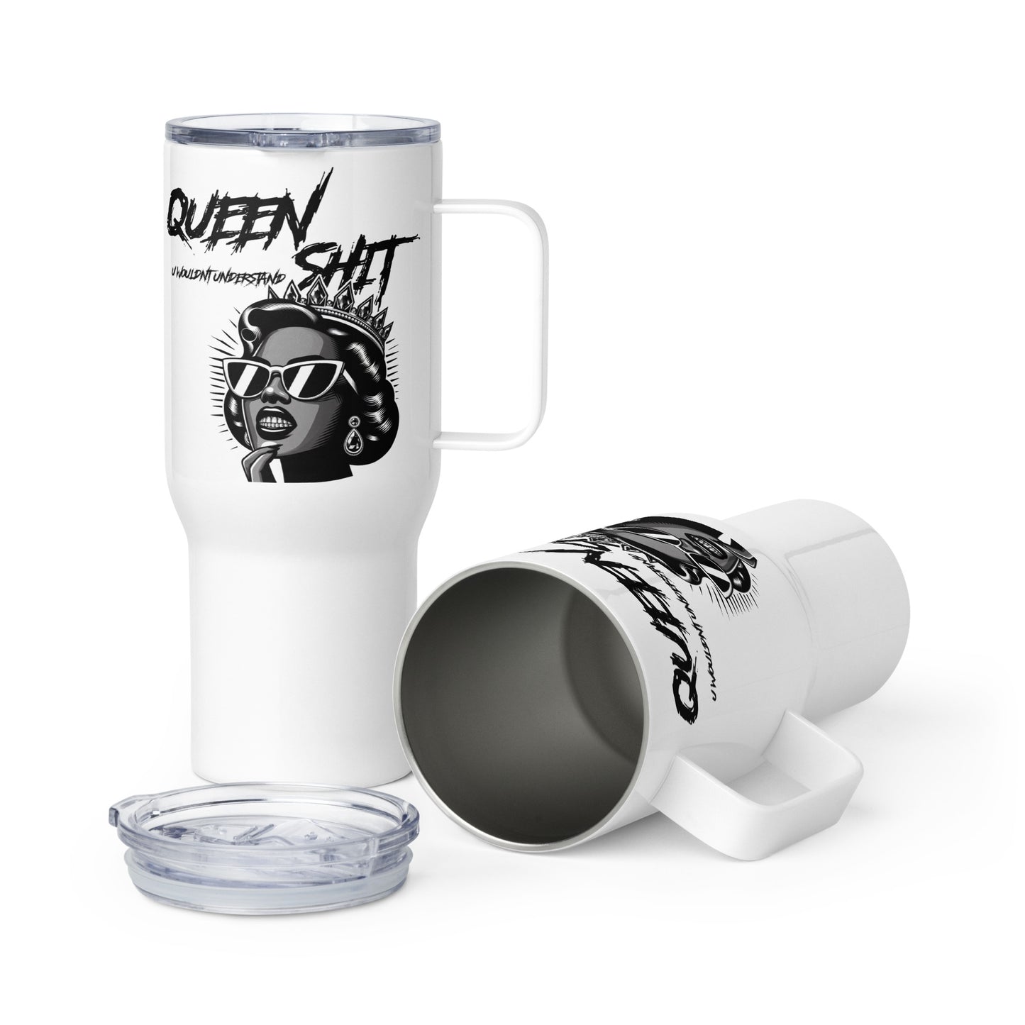 "Queen Sh!t" Travel mug with a handle