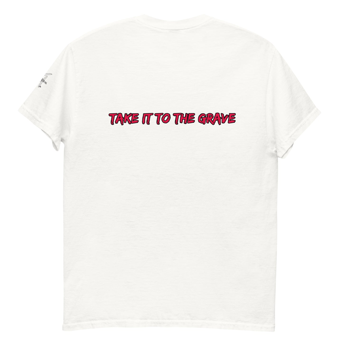 Concrete Kulture Co " Take it to the Grave" Unisex classic tee