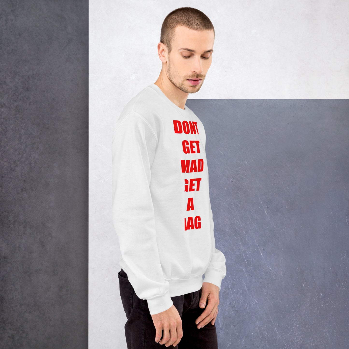 Concrete Kulture Co. "Dont Get Mad" Unisex Sweatshirt