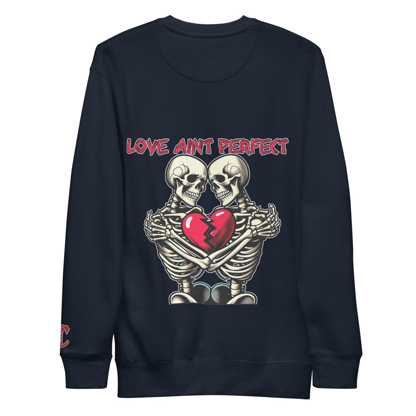 Concrete Kulture Company "Love Aint Perfect" Unisex Premium Sweatshirt