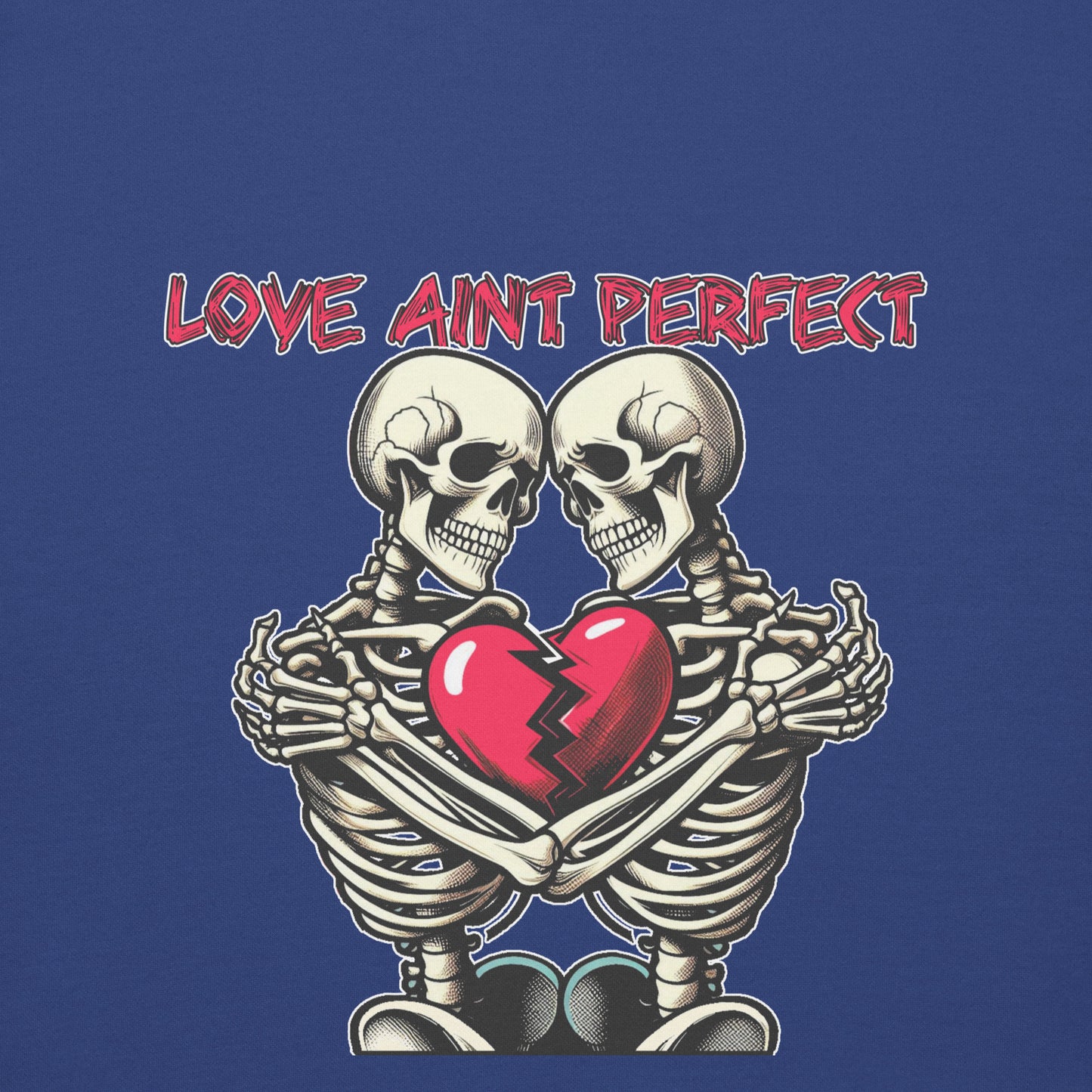 Concrete Kulture Company "Love Aint Perfect" Unisex Premium Sweatshirt