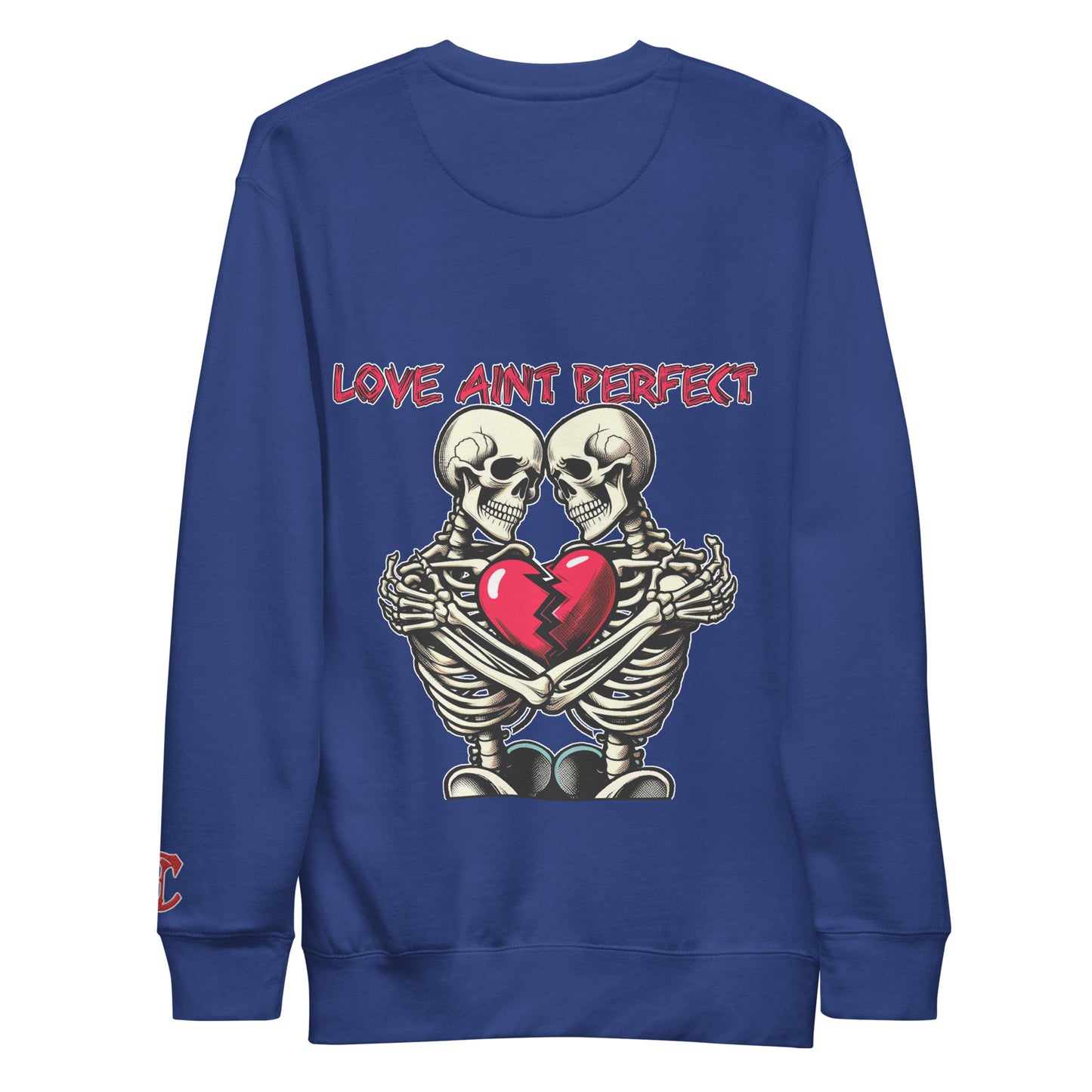 Concrete Kulture Company "Love Aint Perfect" Unisex Premium Sweatshirt