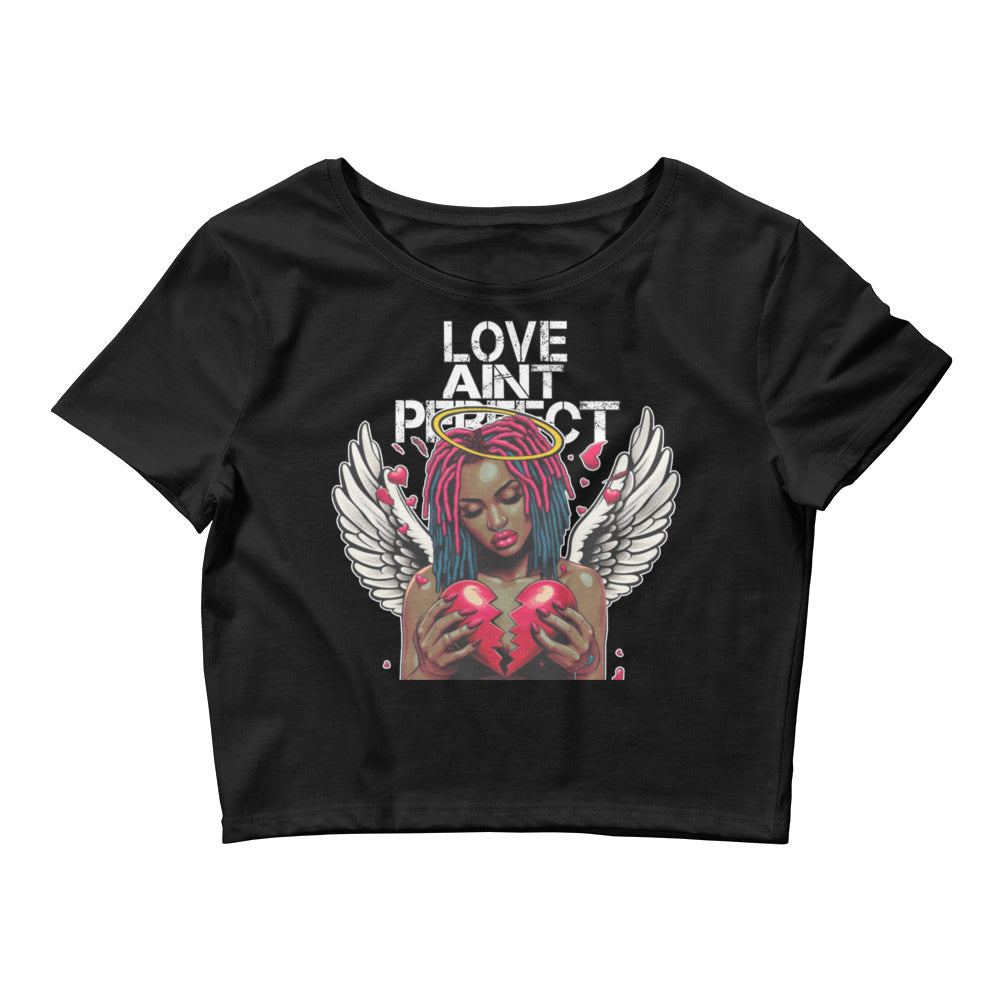 Women’s "Love Ain't Perfect" Crop Tee