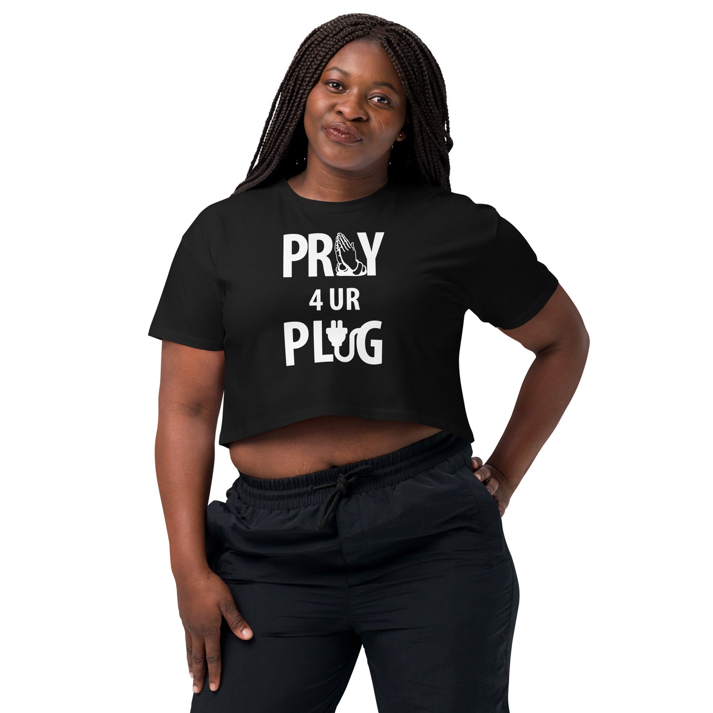 Women’s " Pray 4ur Plug" crop top