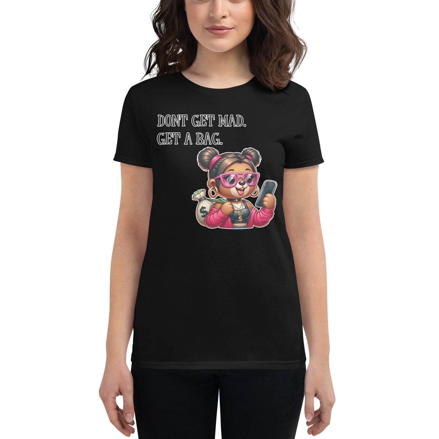 Concrete Kulture Company Women's "Dont get mad- Get a bag" short sleeve t-shirt