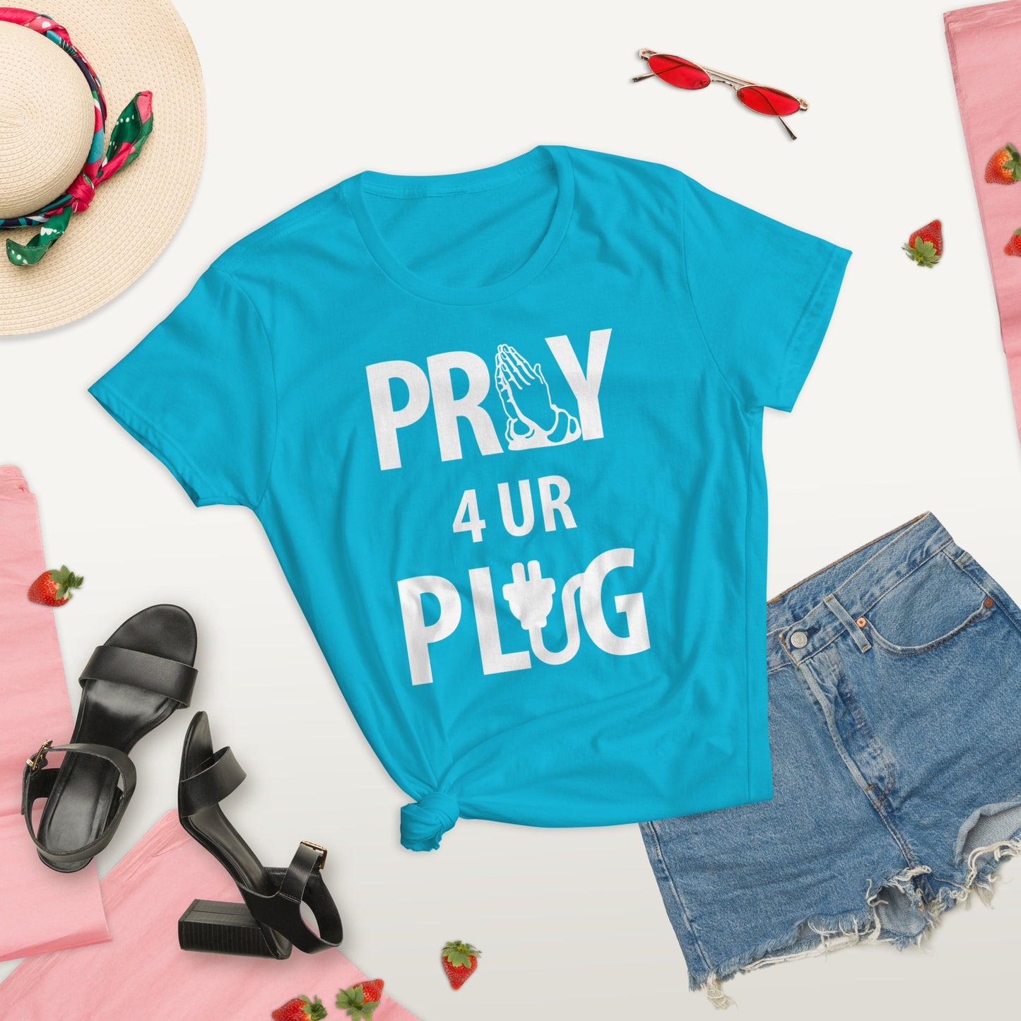 Women's "Pray 4 UR Plug"  short sleeve t-shirt