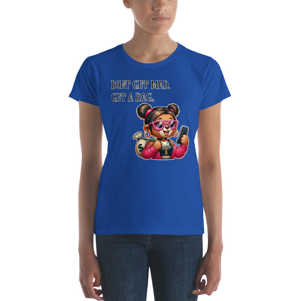 Concrete Kulture Company Women's "Dont get mad- Get a bag" short sleeve t-shirt