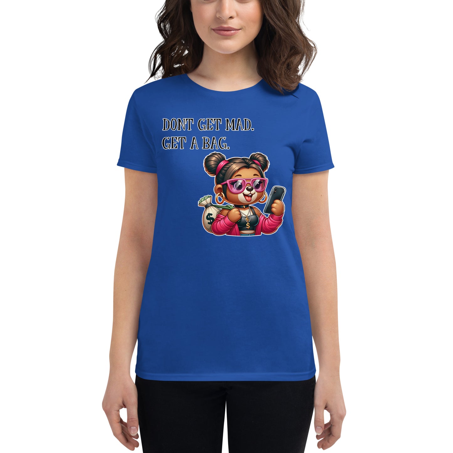 Concrete Kulture Company Women's "Dont get mad- Get a bag" short sleeve t-shirt