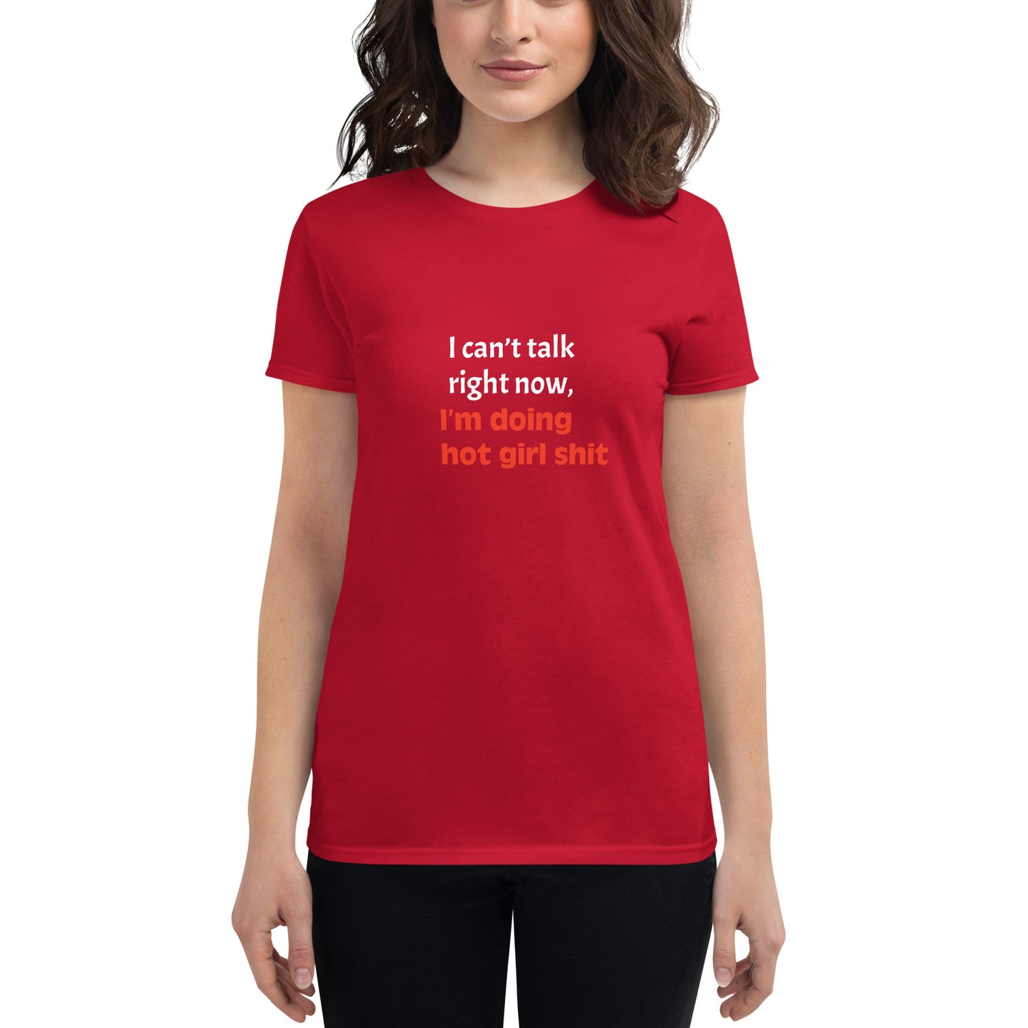 "Hot Girl sh!t" short sleeve t-shirt