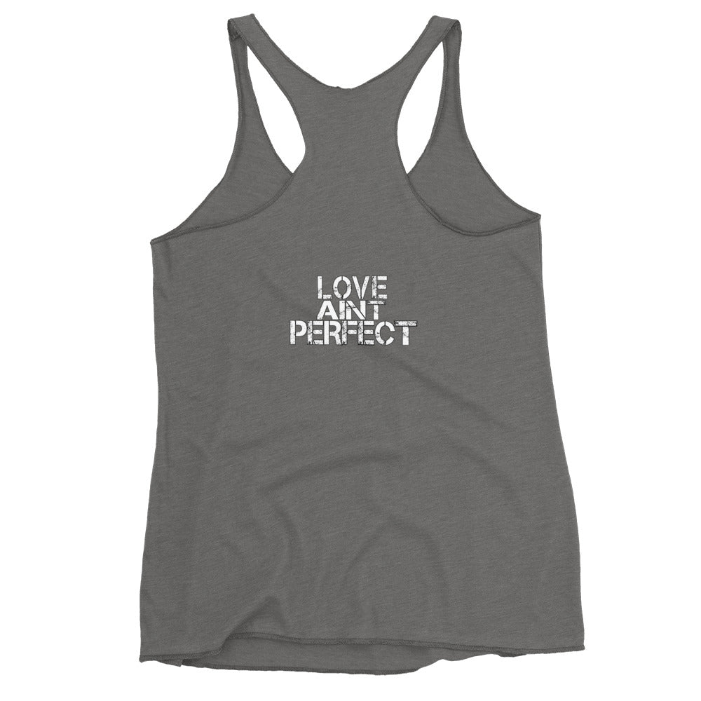 Women's "Love Aint Perfect"  Racerback Tank