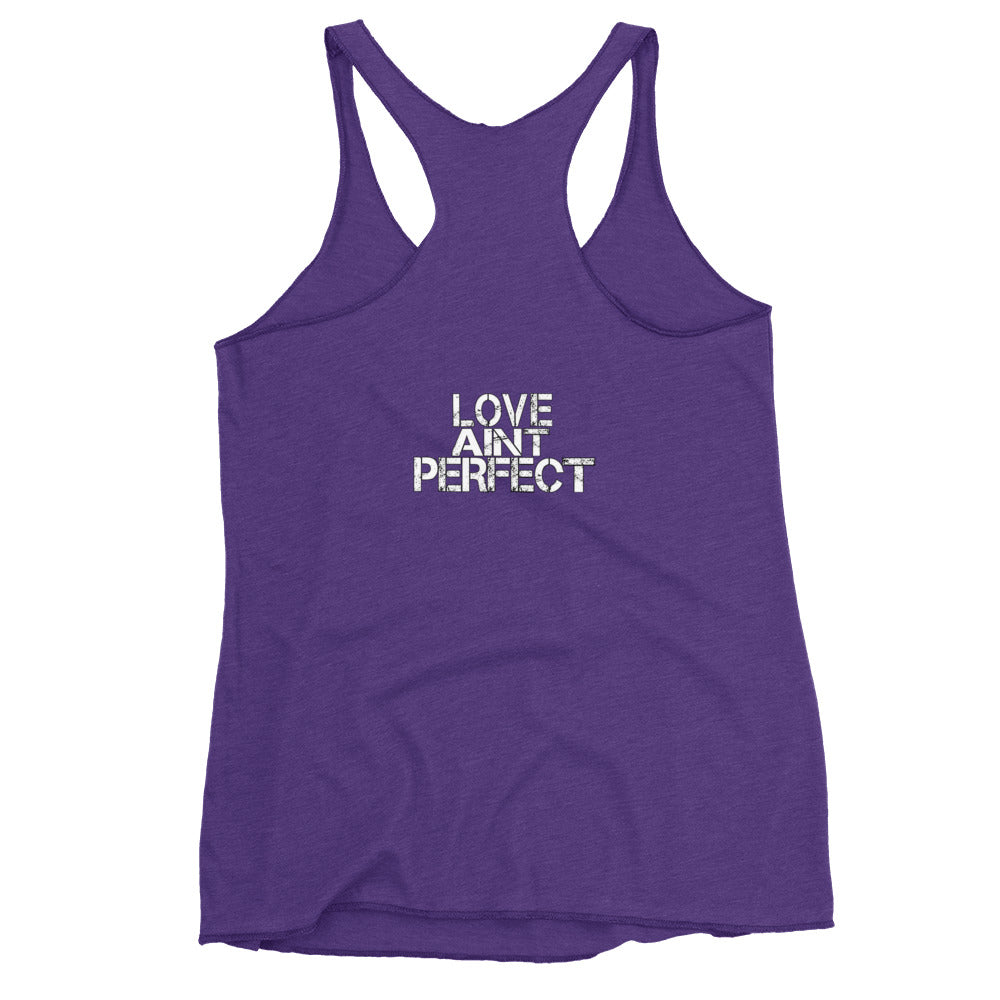 Women's "Love Aint Perfect"  Racerback Tank