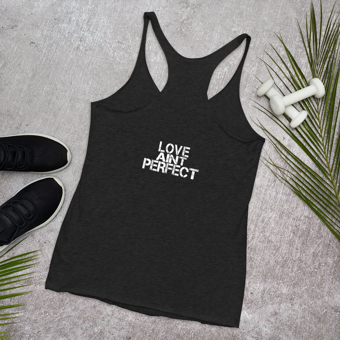 Women's "Love Aint Perfect"  Racerback Tank