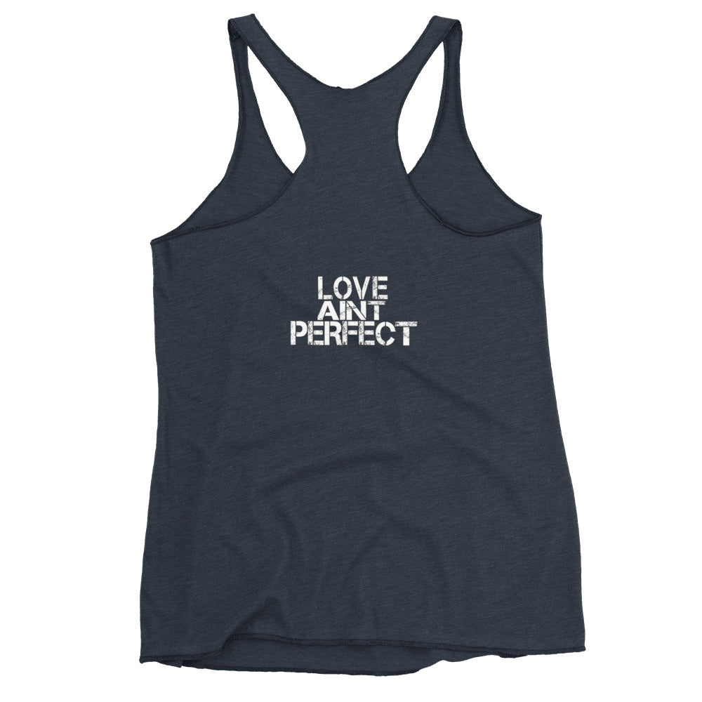 Women's "Love Aint Perfect"  Racerback Tank