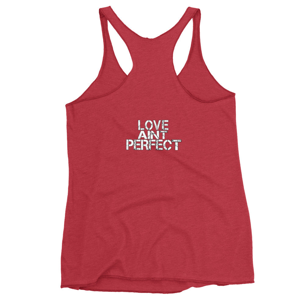 Women's "Love Aint Perfect"  Racerback Tank