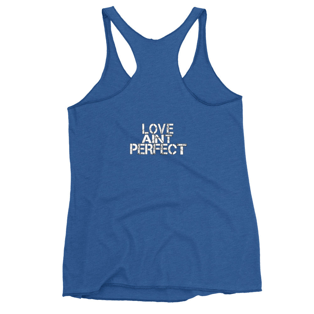 Women's "Love Aint Perfect"  Racerback Tank