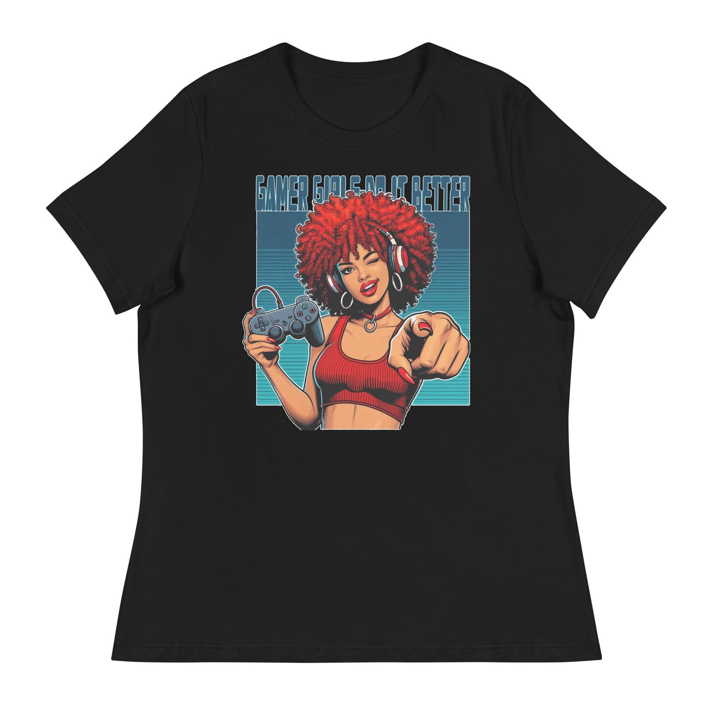 "Gamer Girls Do It Better" Women's Relaxed T-Shirt