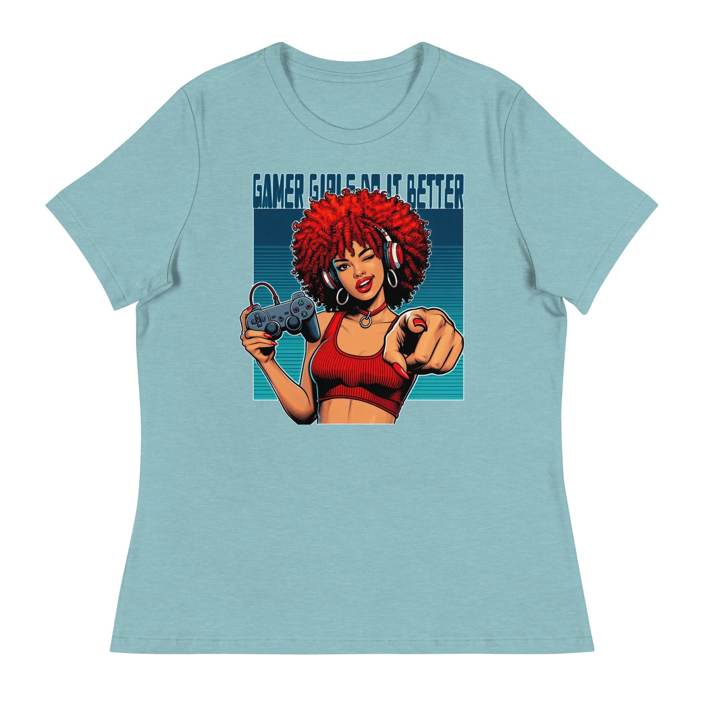 "Gamer Girls Do It Better" Women's Relaxed T-Shirt