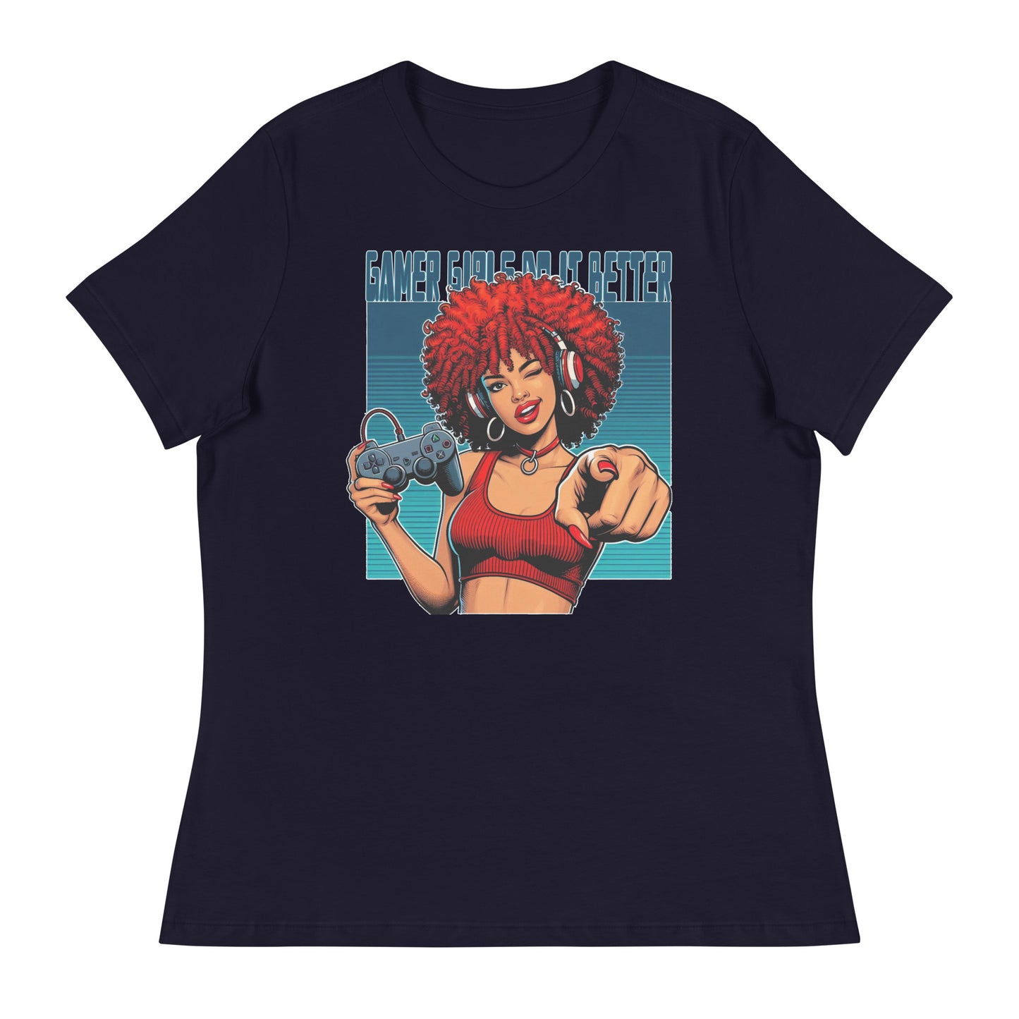 "Gamer Girls Do It Better" Women's Relaxed T-Shirt